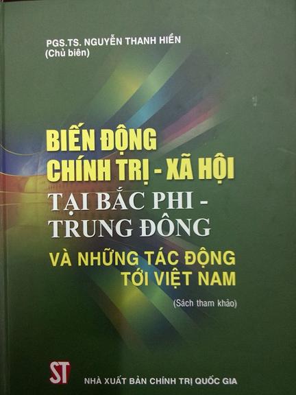 Biến động chính trị - xã hội tại Bắc Phi - Trung Đông và những tác động tới Việt Nam